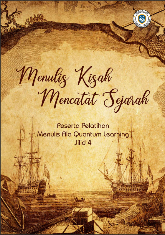 MENULIS KISAH MENCATAT SEJARAH JILID 4